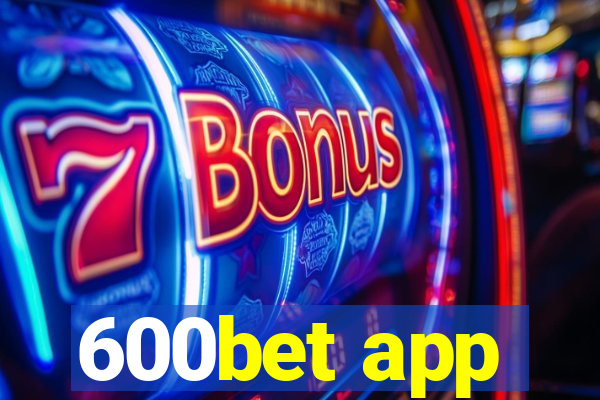 600bet app